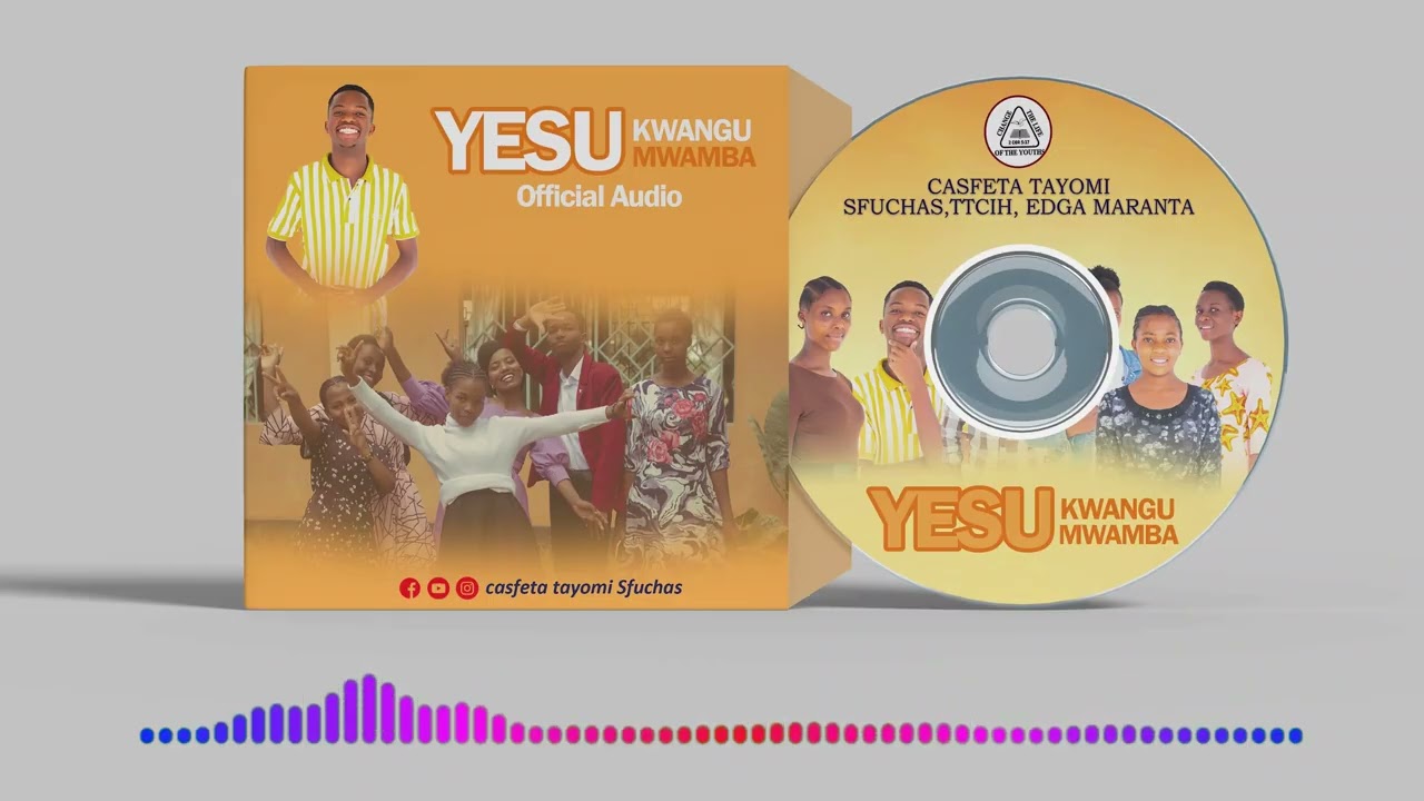 CASFETA TAYOMI SFUCHAS EDGAR TTCIH CHOIR - YESU KWANGU MWAMBA (OFFICIAL AUDIO SONG)