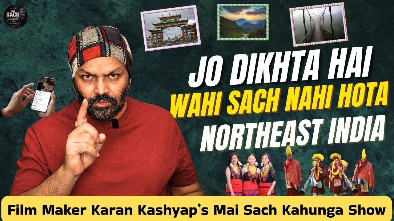 Northeast India ka sach yahi hai ?