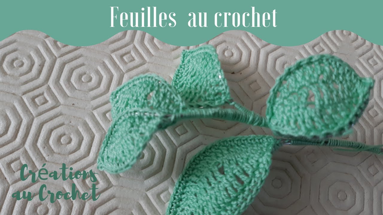 tutoriel feuilles au crochet