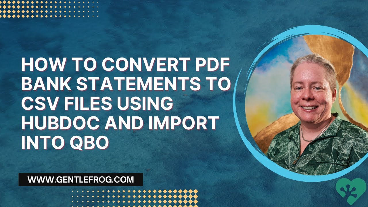 How to Convert PDF Bank Statements to CSV Files Using Hubdoc and Import into QuickBooks Online