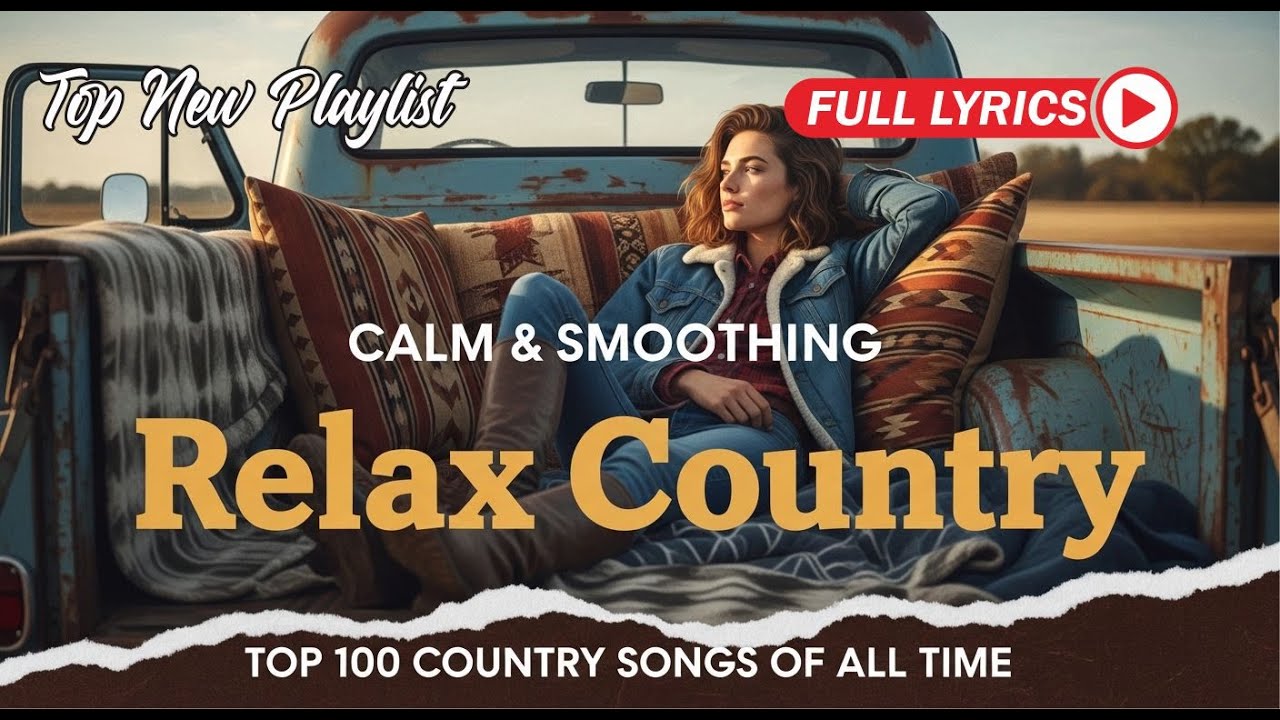 Calm Country Playlist for Relax Work Study Coffee With Lyrics