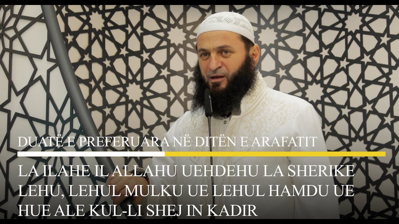 Duatë e preferuara në ditën e Arafatit
