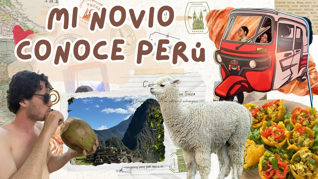 Mi novio europeo conoció Perú por primera vez 🇵🇪