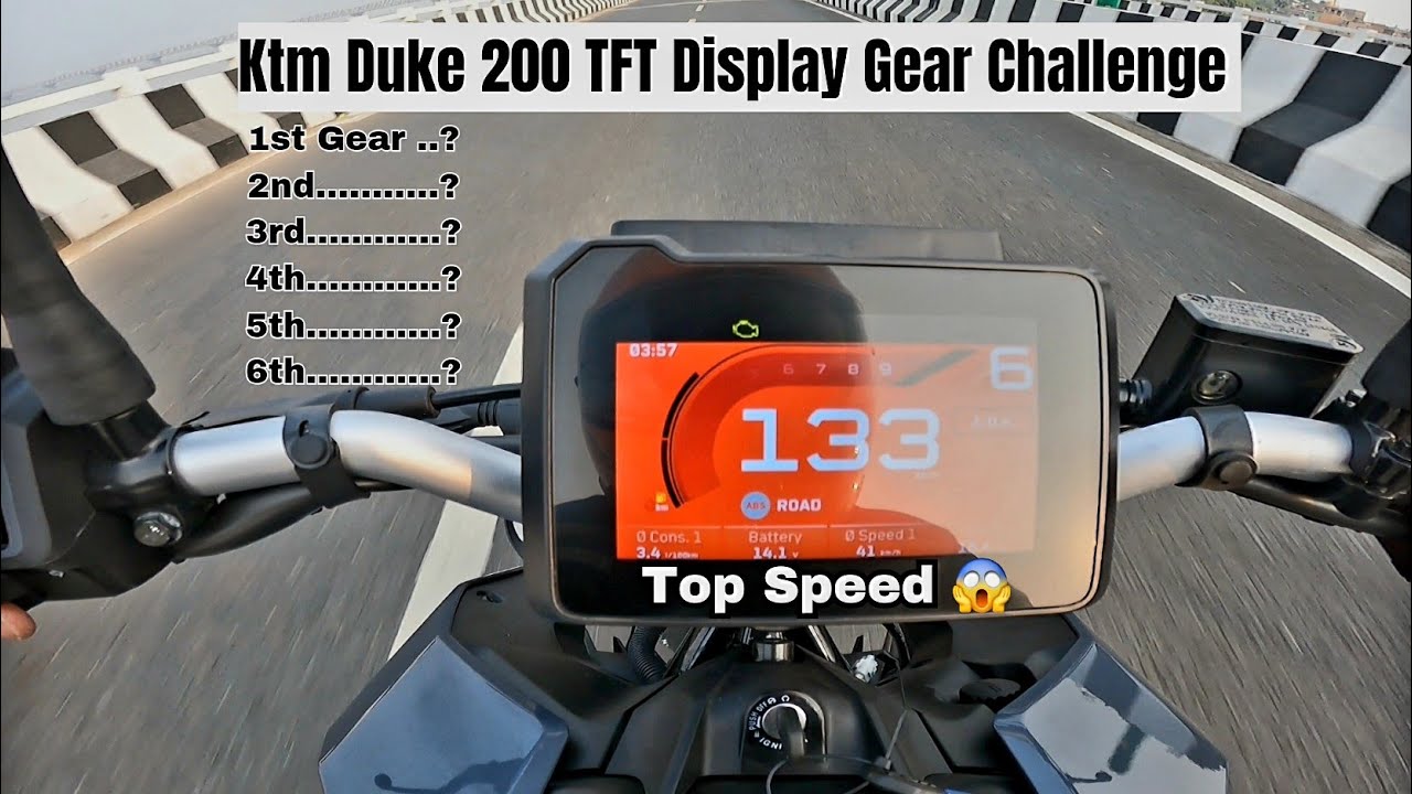Ktm Duke 200 TFT Display Gear Challenge | ktm duke 200 Top Speed | Per gear Test