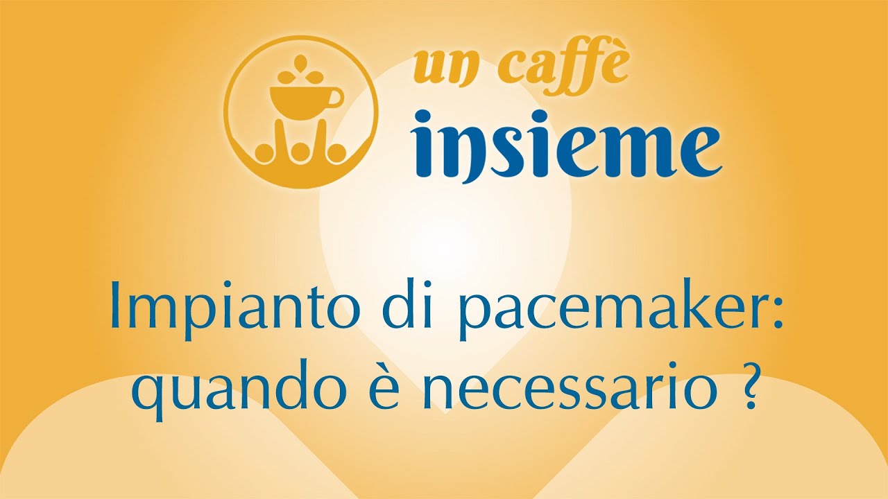 Impianto di pacemaker quando è necessario ?