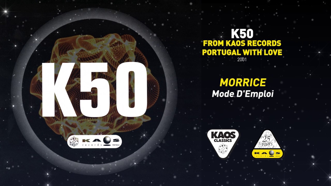 Morrice - Mode D'Emploi | K50- From Kaos Records Portugal with Love (1999)