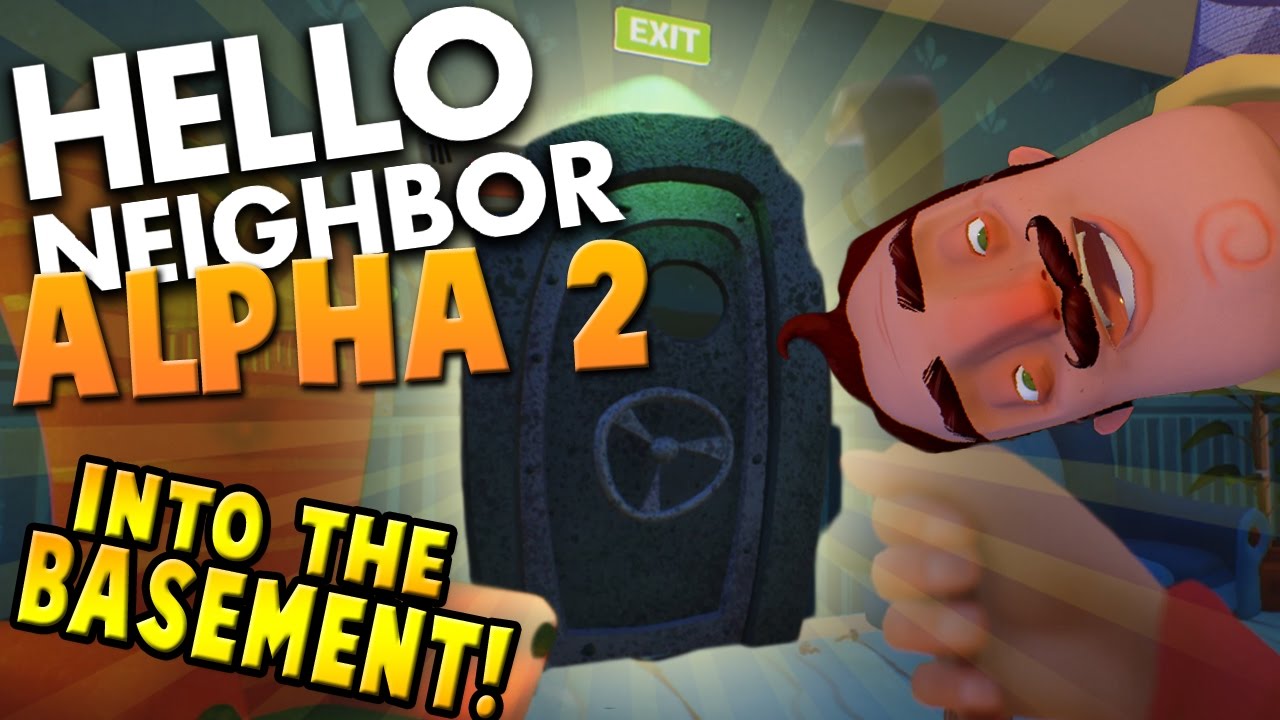 Hello Neighbor Alpha 2 &mdash; В ПОДВАЛ + НОВАЯ КОНЦОВКА &mdash; Прохождение Hello Neighbor Alpha 2