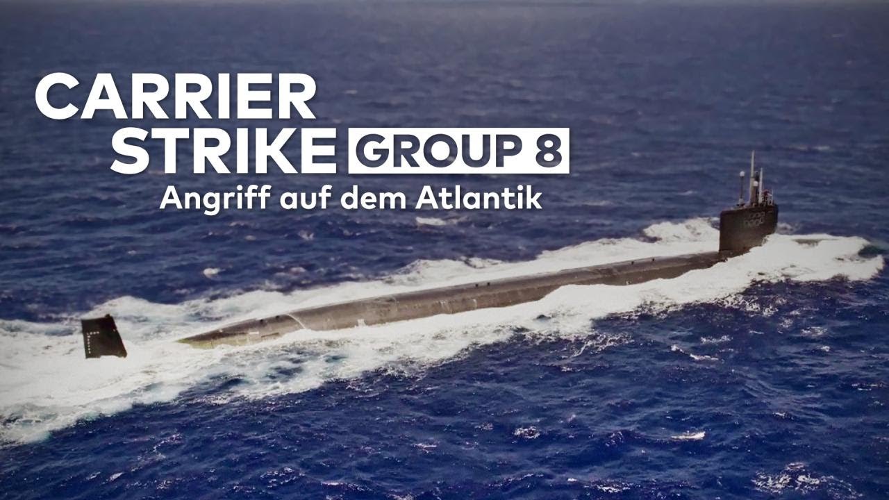 CARRIER STRIKE GROUP 8: Angriff auf dem Atlantik