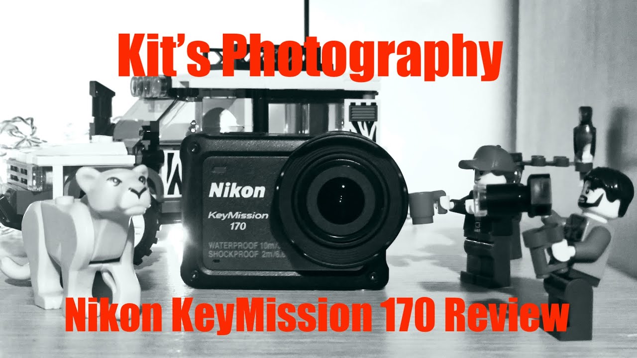 Kit's Photography Episode 11: Nikon KeyMission 170 Review