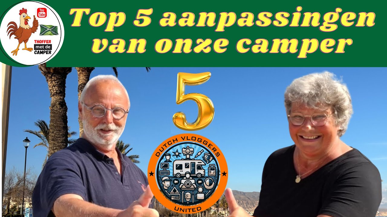 #campervlog  225-25 Top 5 aanpassingen van onze #camper (in 5 minuten)