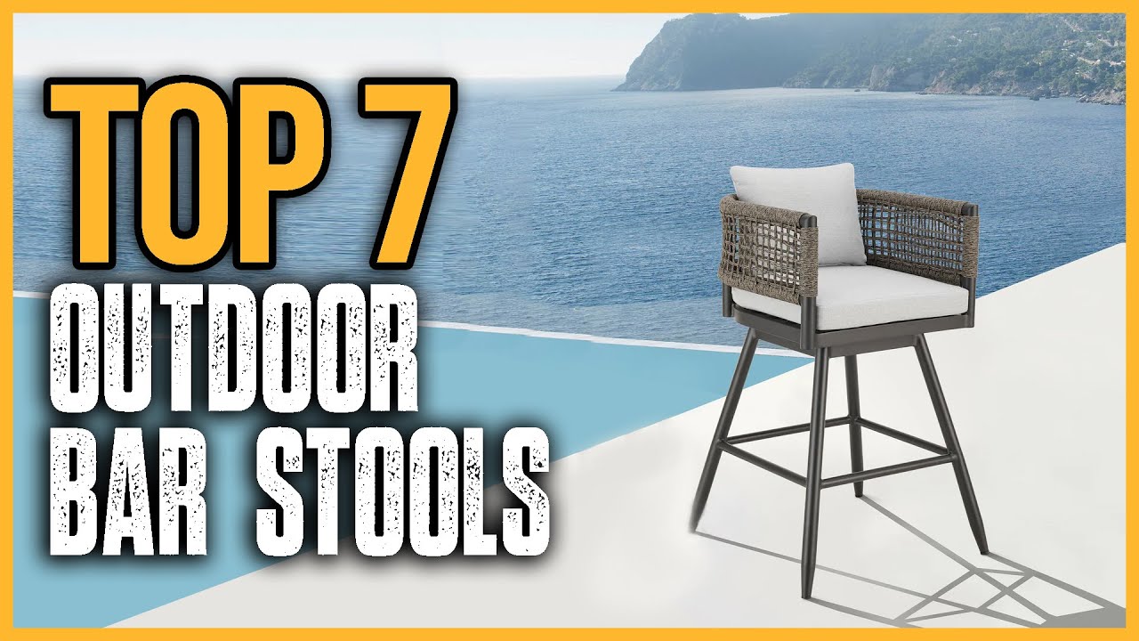 Top 7 Best Outdoor Bar Stools 2025