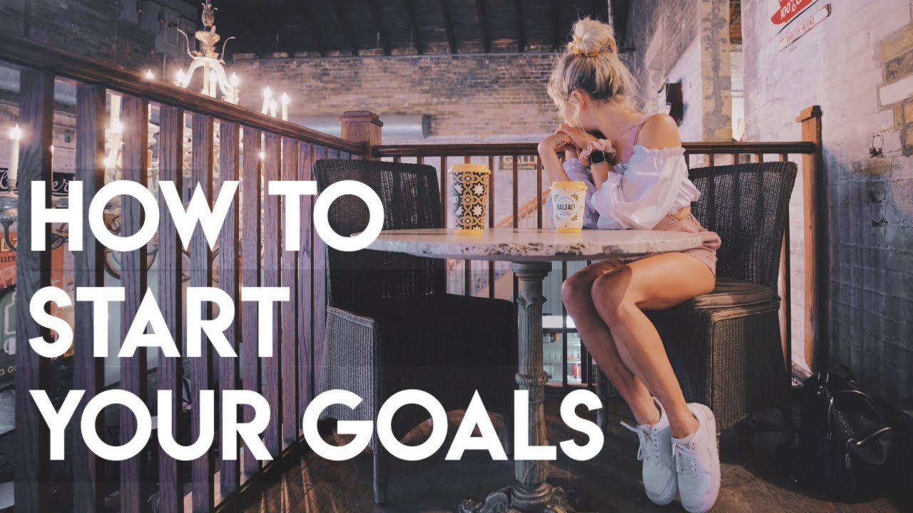 how to actually START your goals