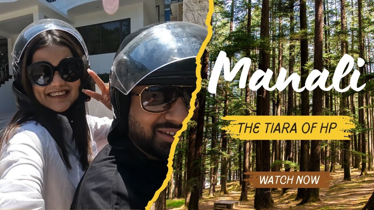 Manali | Manali Tourist Places | Trip to Manali | Episode 01