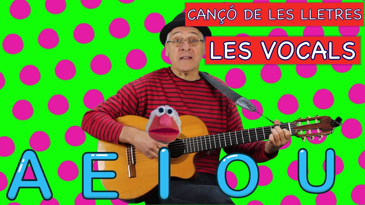 CANTEM LES LLETRES - LES VOCALS -  A E I O U  -Jordi Tonietti VIDEO EDUCATIU