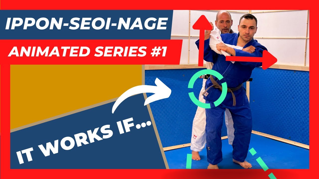 Ippon Seoi Nage is EASY IF YOU UNDERSTAND the Essentials