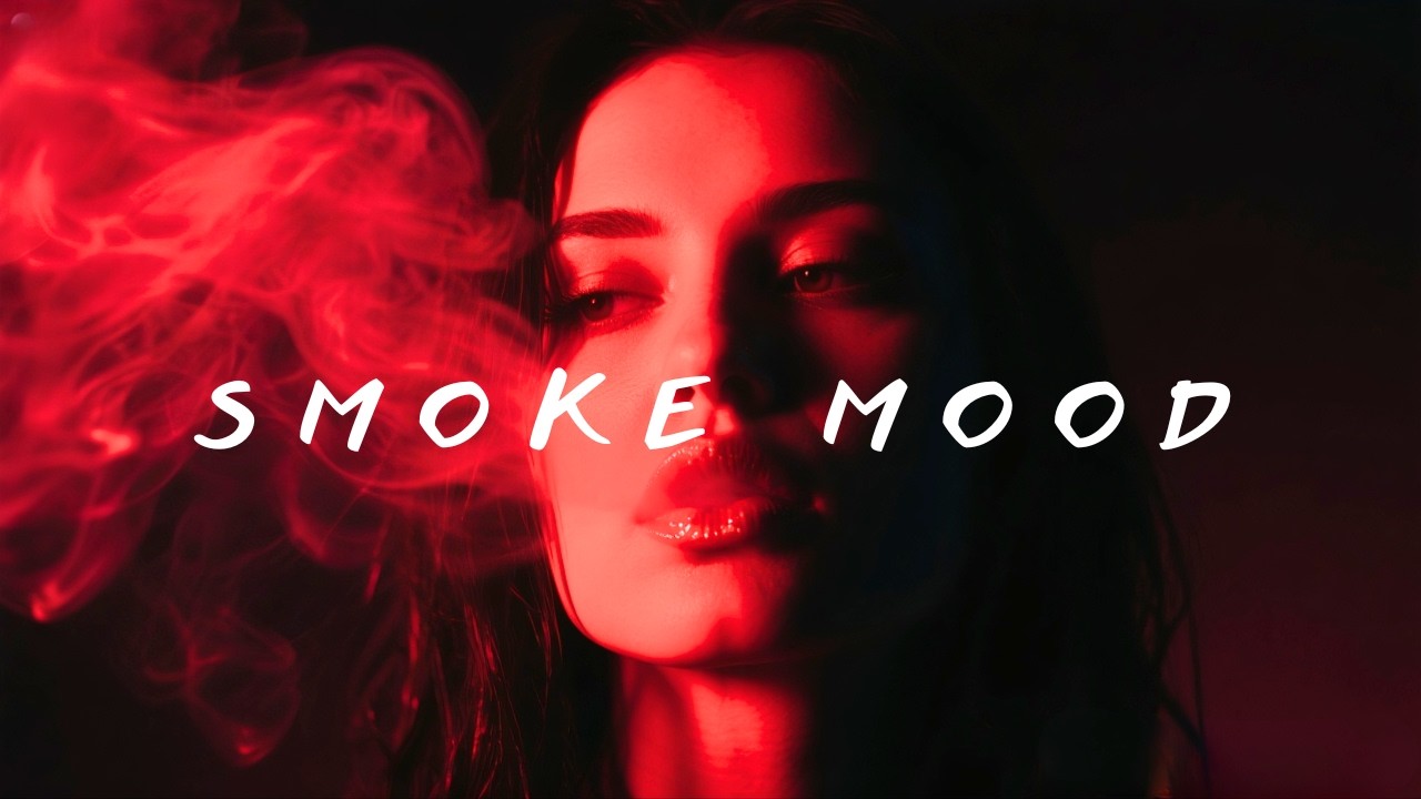 Smoke Mood — Just Relax | Deep Chill Playlist 2026 (Feeling Good Mix #59)