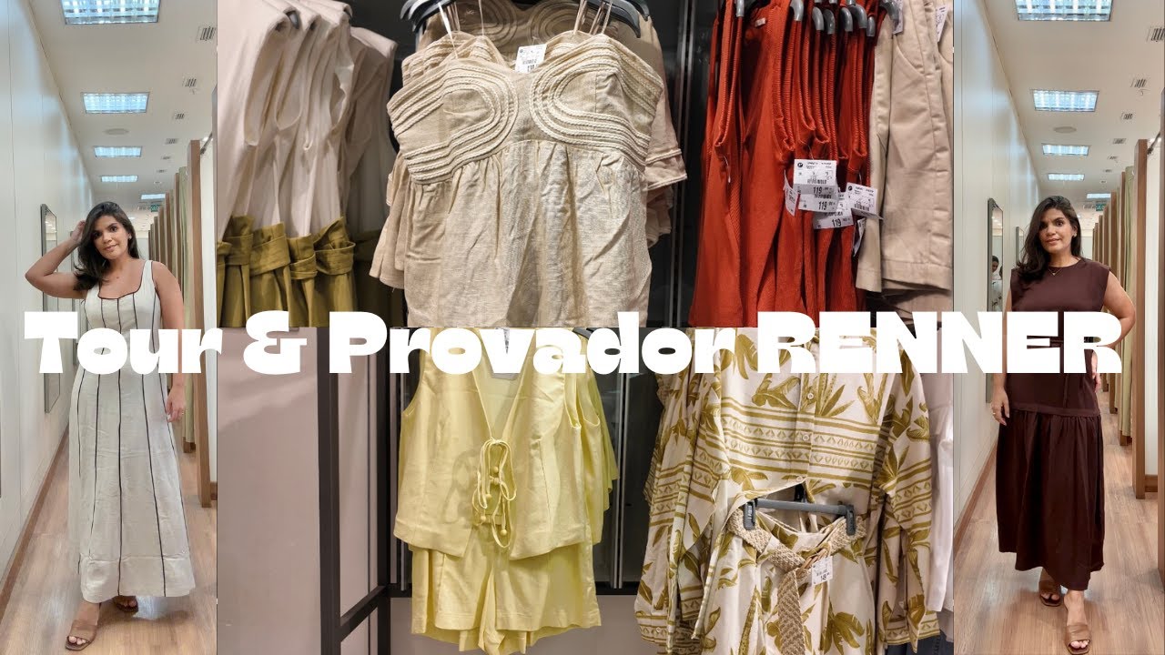 TOUR RENNER com Novidades da Semana e Lindos Vestidos