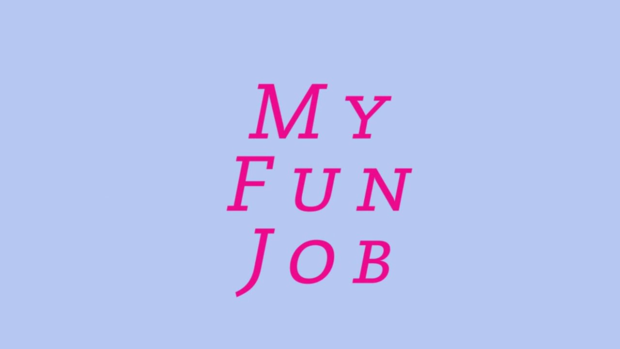EXCEL 5 Module 4 My fun job