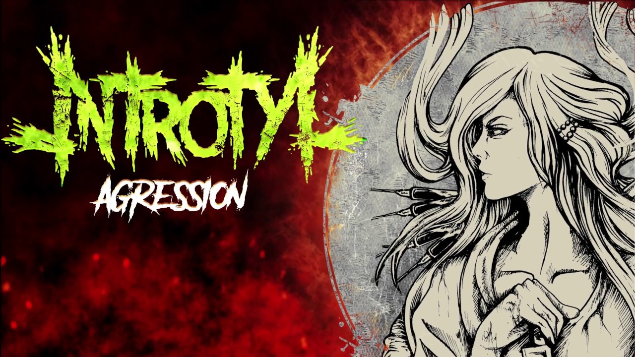 Introtyl-Aggression LIve Lyric Video