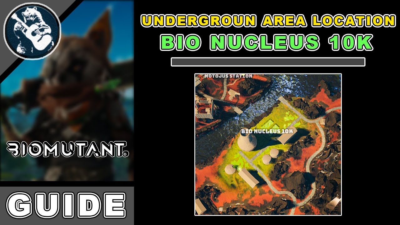 Area Objectives: Bio Nucleus 10K Underground Area Location in Biomutant Items