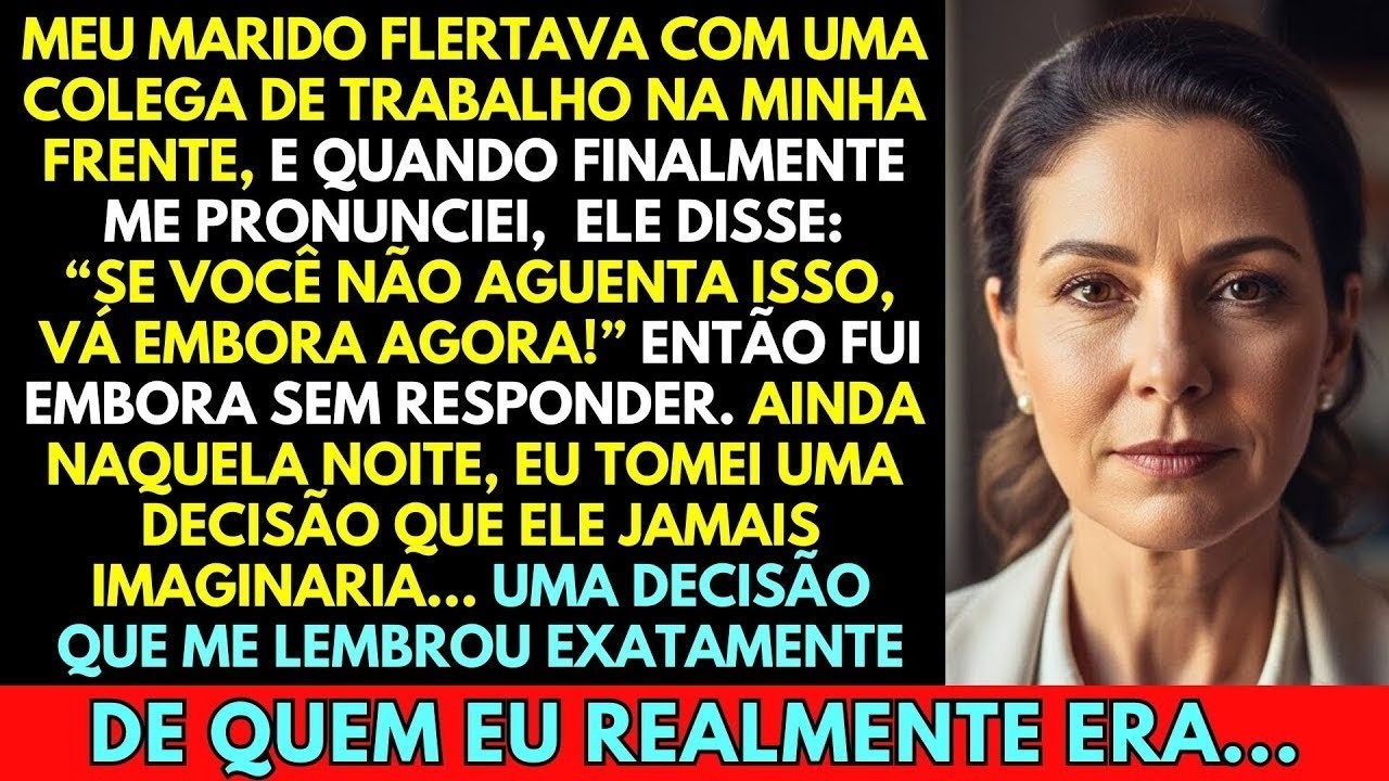 MEU MARIDO FLERTAVA COM A COLEGA DE TRABALHO NA MINHA FRENTE. QUANDO ME PRONUNCIEI, ELE ME HUMILHOU