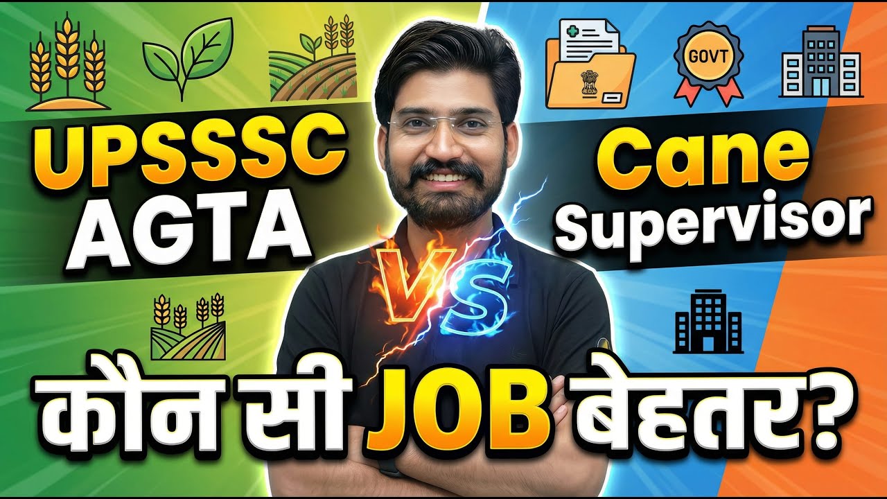 UPSSSC AGTA vs Cane Supervisor 2026 | Salary, Work, Promotion | कौन Best Job? 🔥