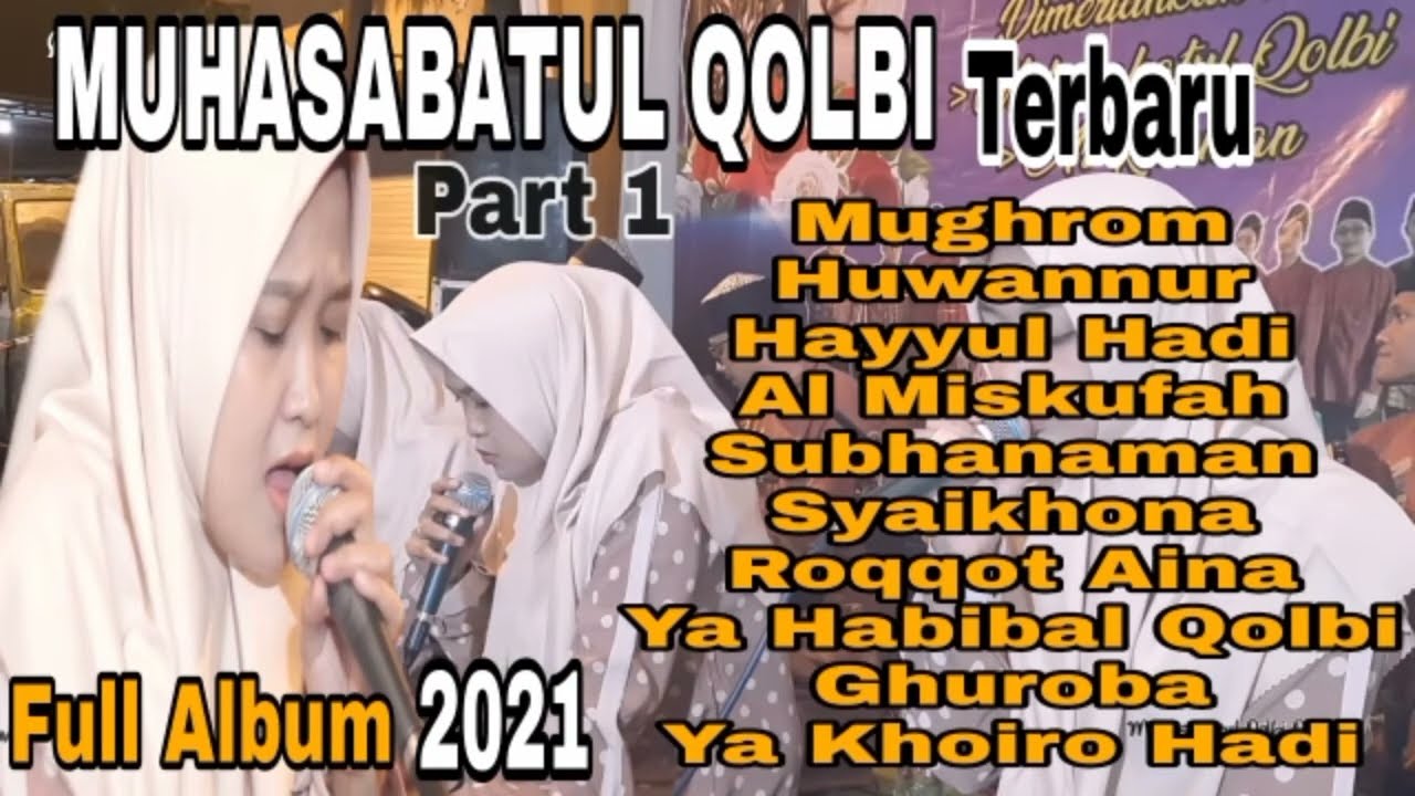 MUHASABATUL QOLBI FULL ALBUM TERBARU - part 1