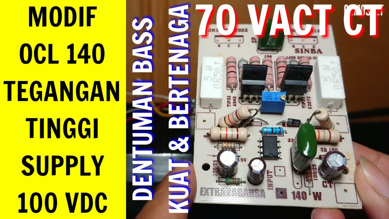 Cara Modif OCL 140 Watt Tegangan Tinggi Supply 100 VDC