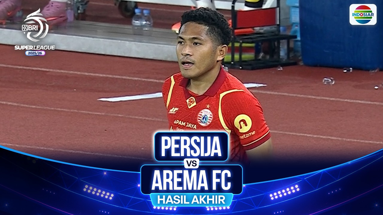 Persija Vs Arema FC - Hasil Pertandingan | BRI Super League 2025/26