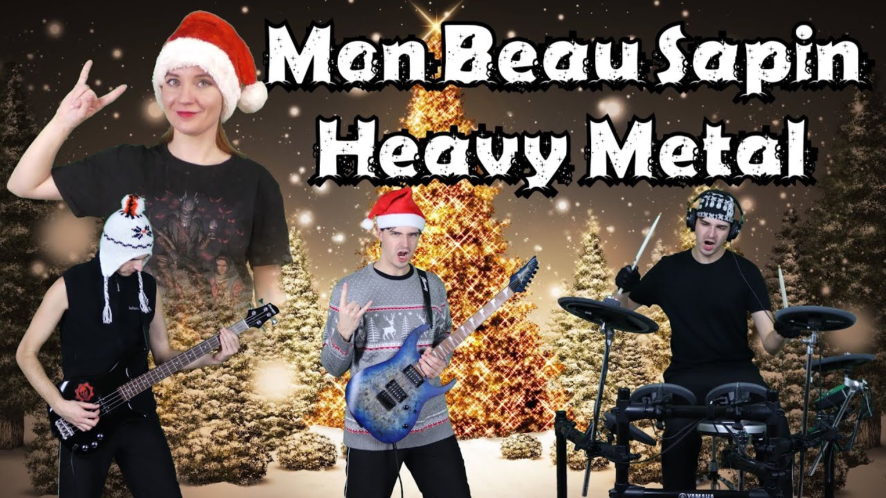 Mon Beau Sapin (Heavy Metal Cover Collaboration) 🤘🏻 🎅
