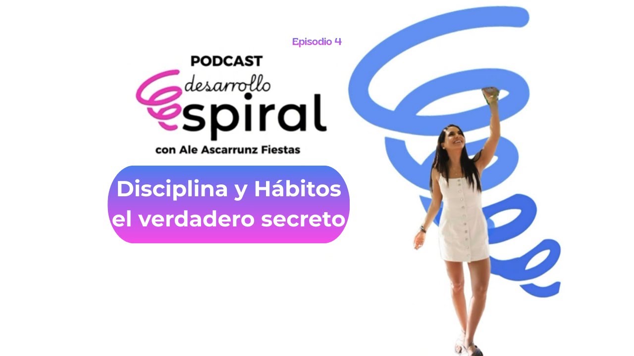 4. Disciplina y Hábitos el verdadero secreto