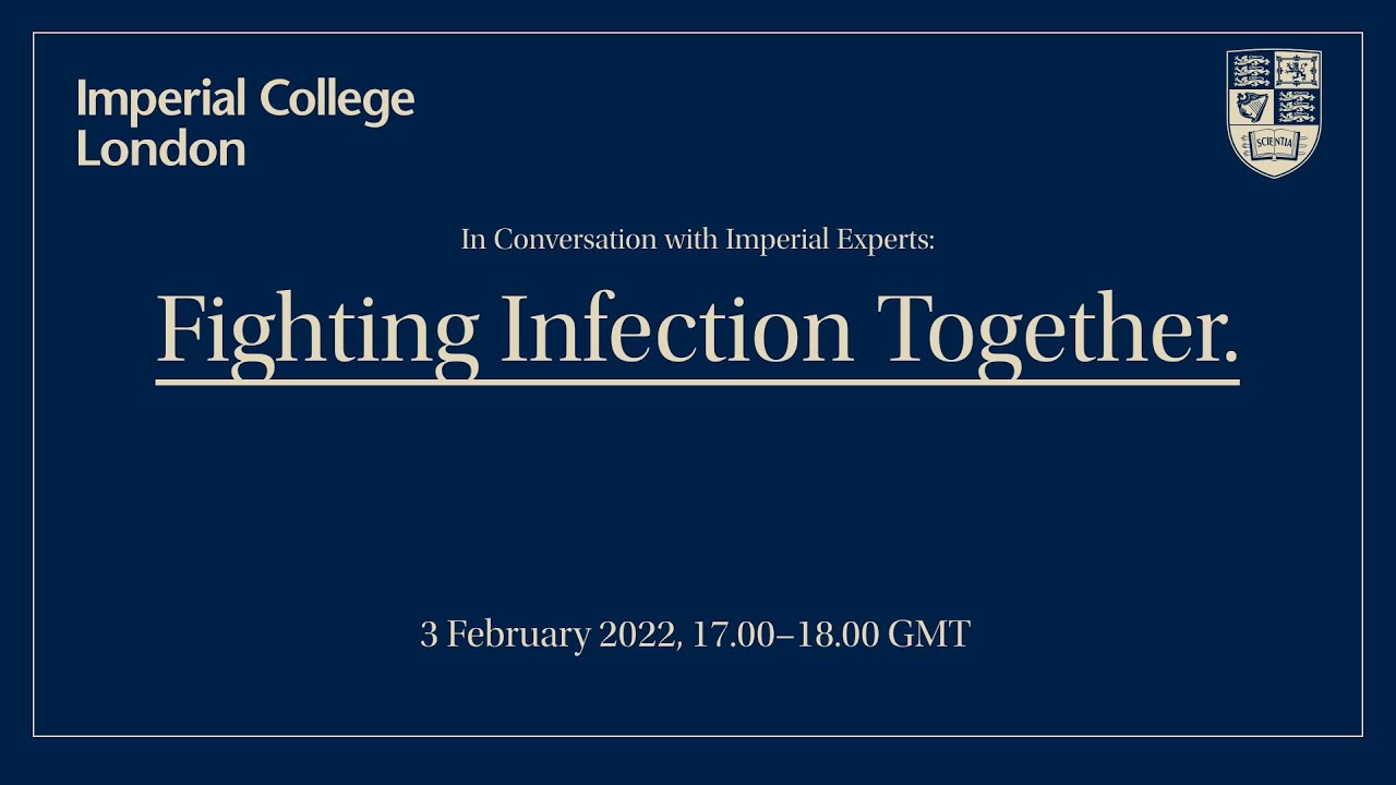 In Conversation with Imperial Experts: Fighting Infection Together