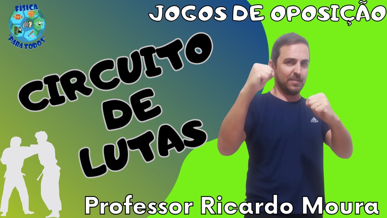 CIRCUITO DE LUTAS - 6 Jogos de oposição para Educação Física Escolar