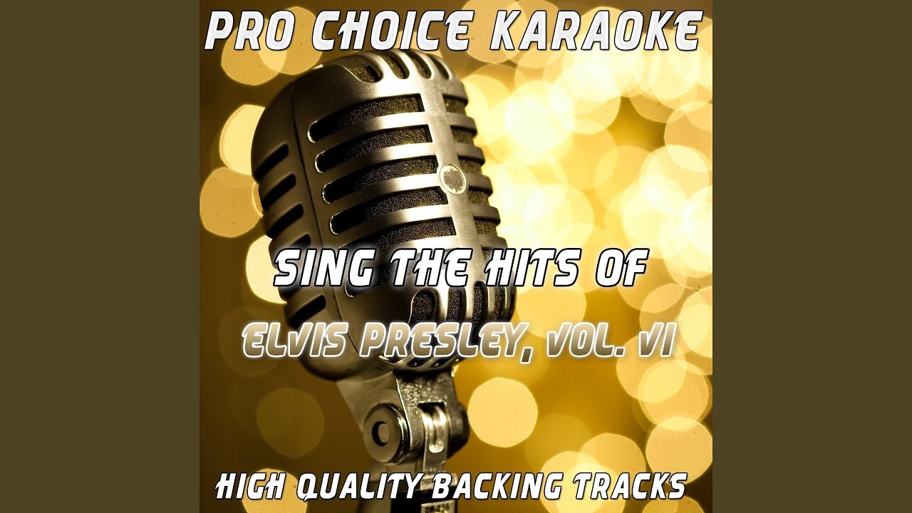 Almost in Love (Karaoke Version) (Originally Performed By Elvis Presley)