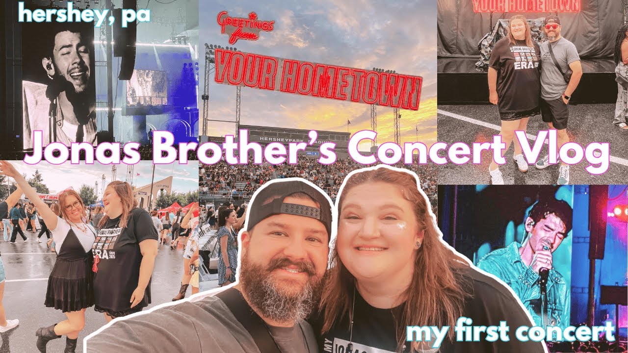 Jonas Brother's Concert Vlog | My First Concert | Greetings From Your Hometown Tour | Hershey PA |
