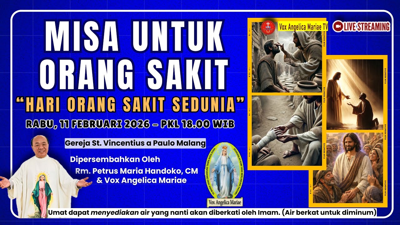 MISA UNTUK ORANG SAKIT BERSAMA RM. PETRUS MARIA HANDOKO, CM & VAM | RABU 11 FEBRUARI 2026 Pk. 18.00