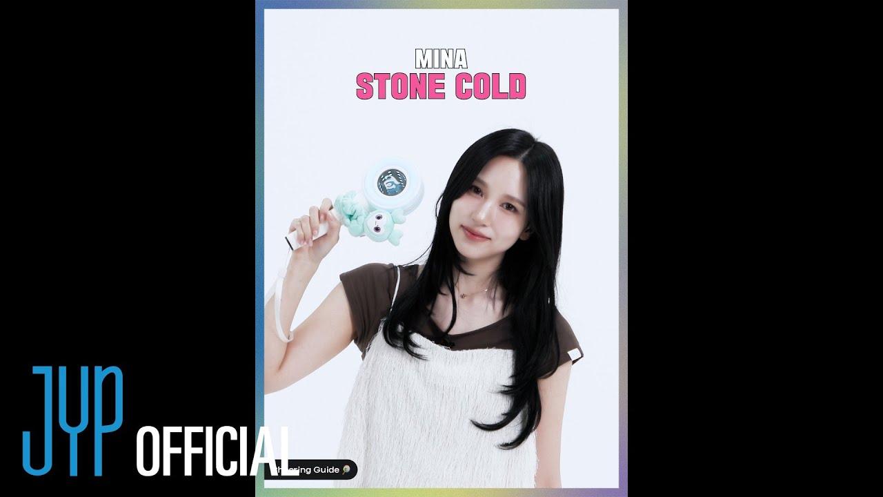 MINA “STONE COLD” Cheering Guide