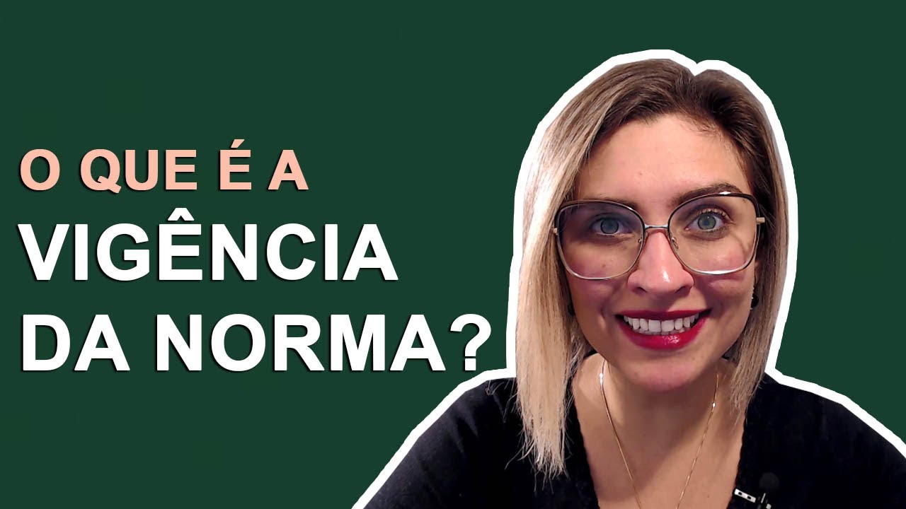 O que &eacute; a vig&ecirc;ncia da norma? - Prof. Fran - Descomplicando o Direito