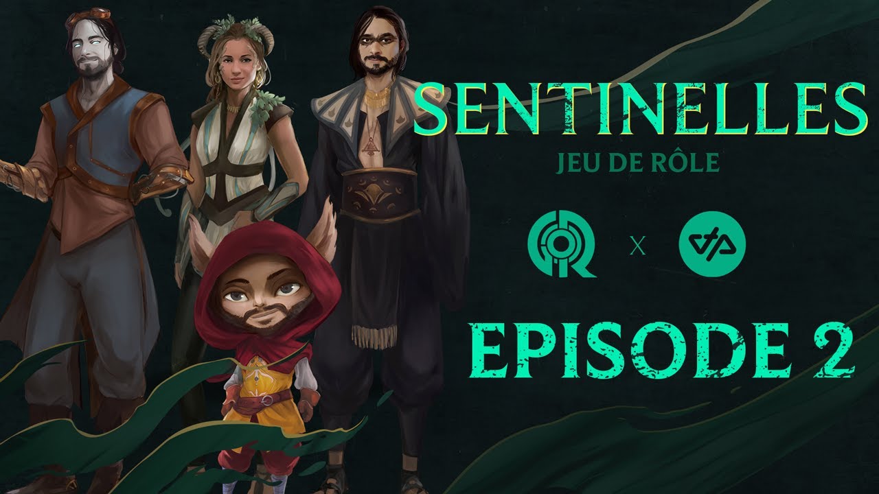 JDR Sentinelles - OTP x Game Of Rôles - Episode 2