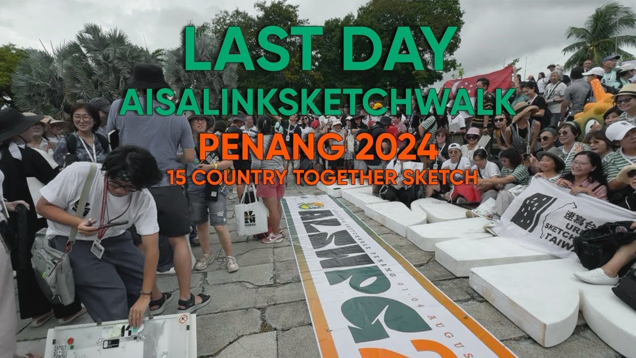 Day - 4 / Asialink Sketchwalk 2024 Penang  / Myanmar Version / Urban sketch Penang /ALSW24