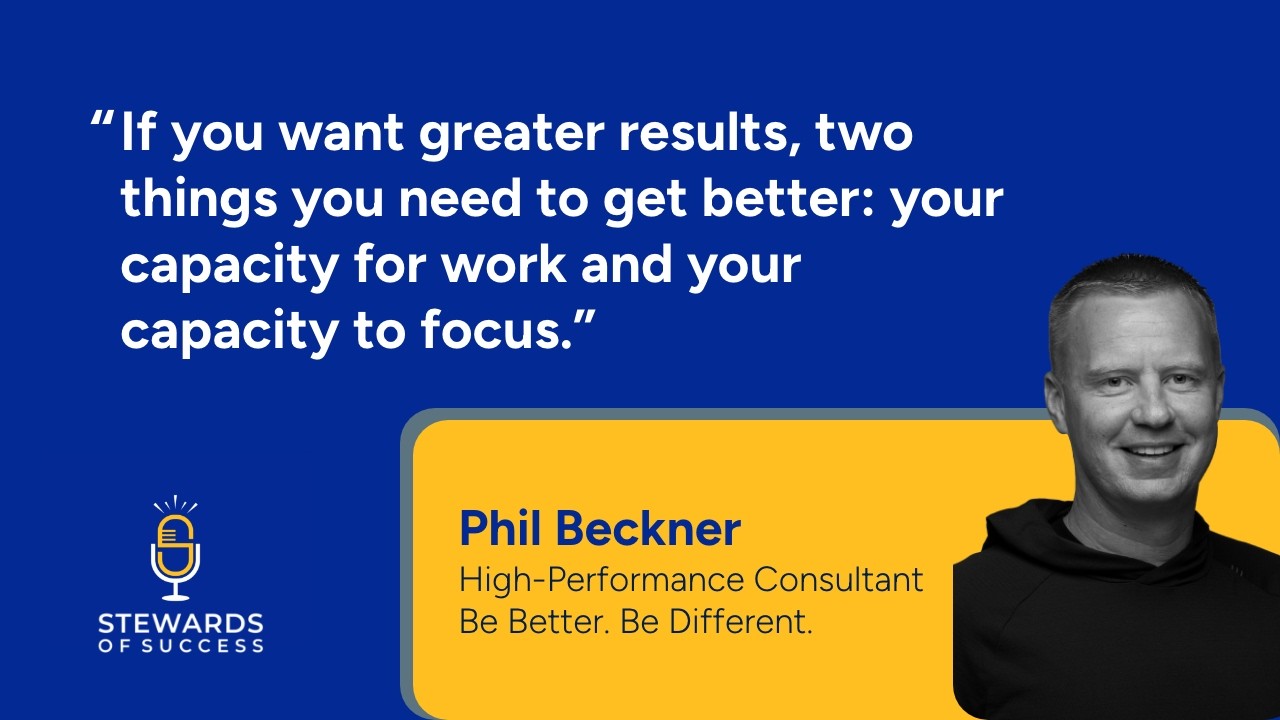 Coaching for Excellence: Lessons in Leadership, Accountability, and Mindset with Phil Beckner