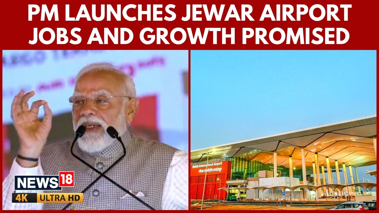PM Modi Inaugurates Jewar Airport Phase 1, Eases IGI Load, Boosts Jobs & Trade | 4K
