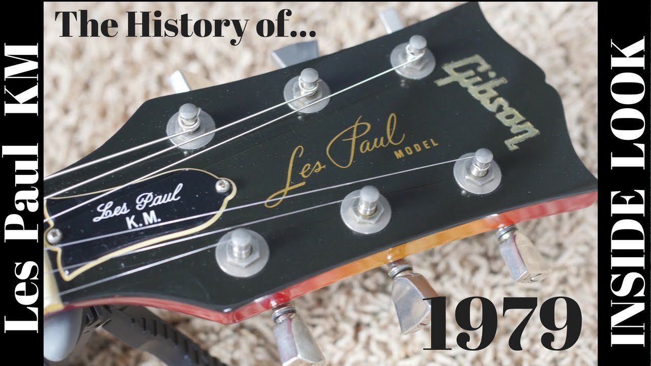 1979 Gibson Les Paul KM | Inside Look + History