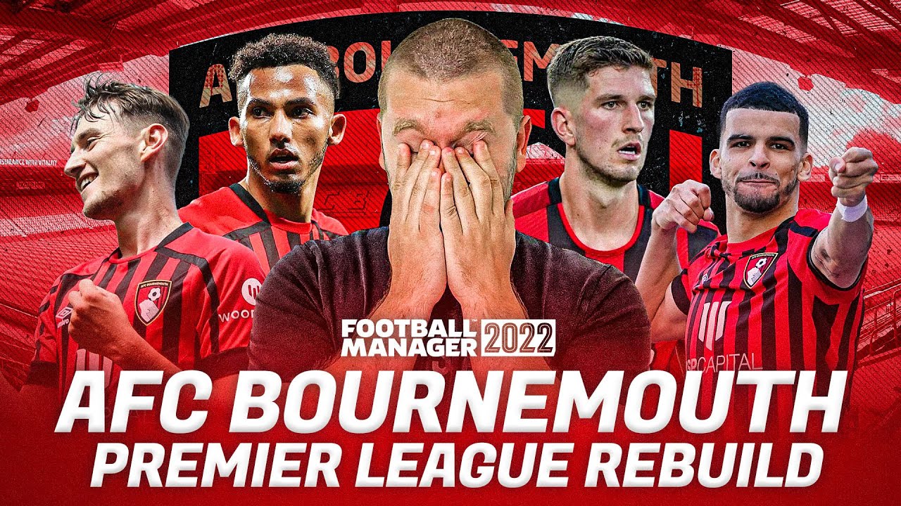 FM22 BOURNEMOUTH REBUILD