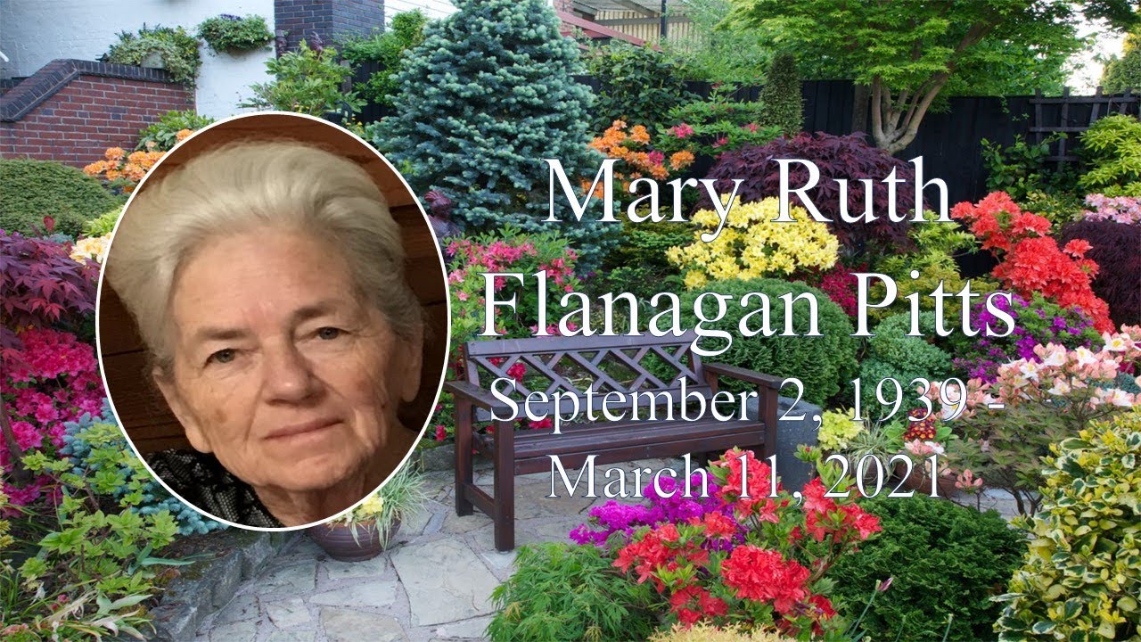 Mary Ruth Flanagan Pitts Sunday, March 14, 2021 4:00PM