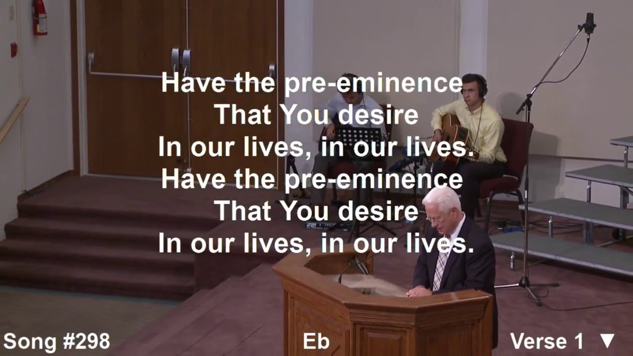 Have the pre eminence : Cloverdale Bibleway