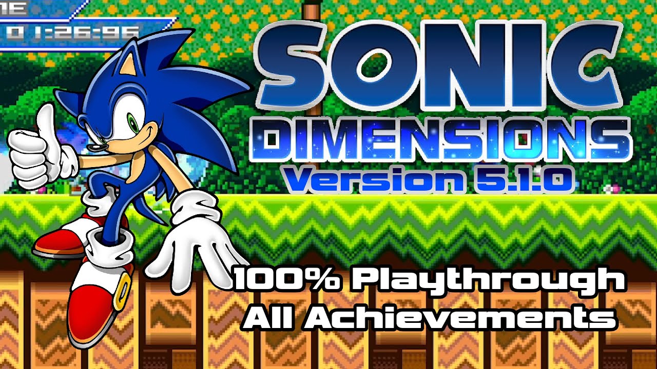 Sonic Dimensions v5.1.0 - 100% Full Playthrough, All Achievements