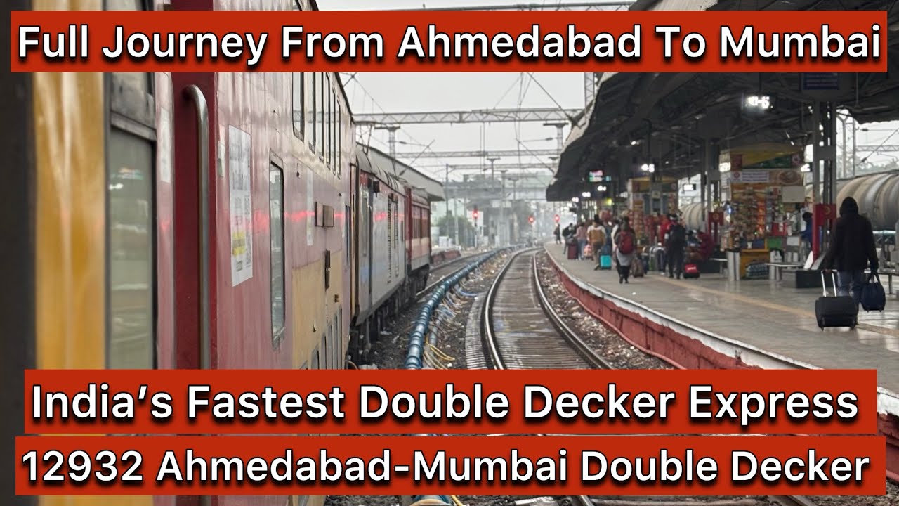 Full Journey in India's Fastest Double Decker Express : 12932 Ahmedabad - Mumbai Double Decker