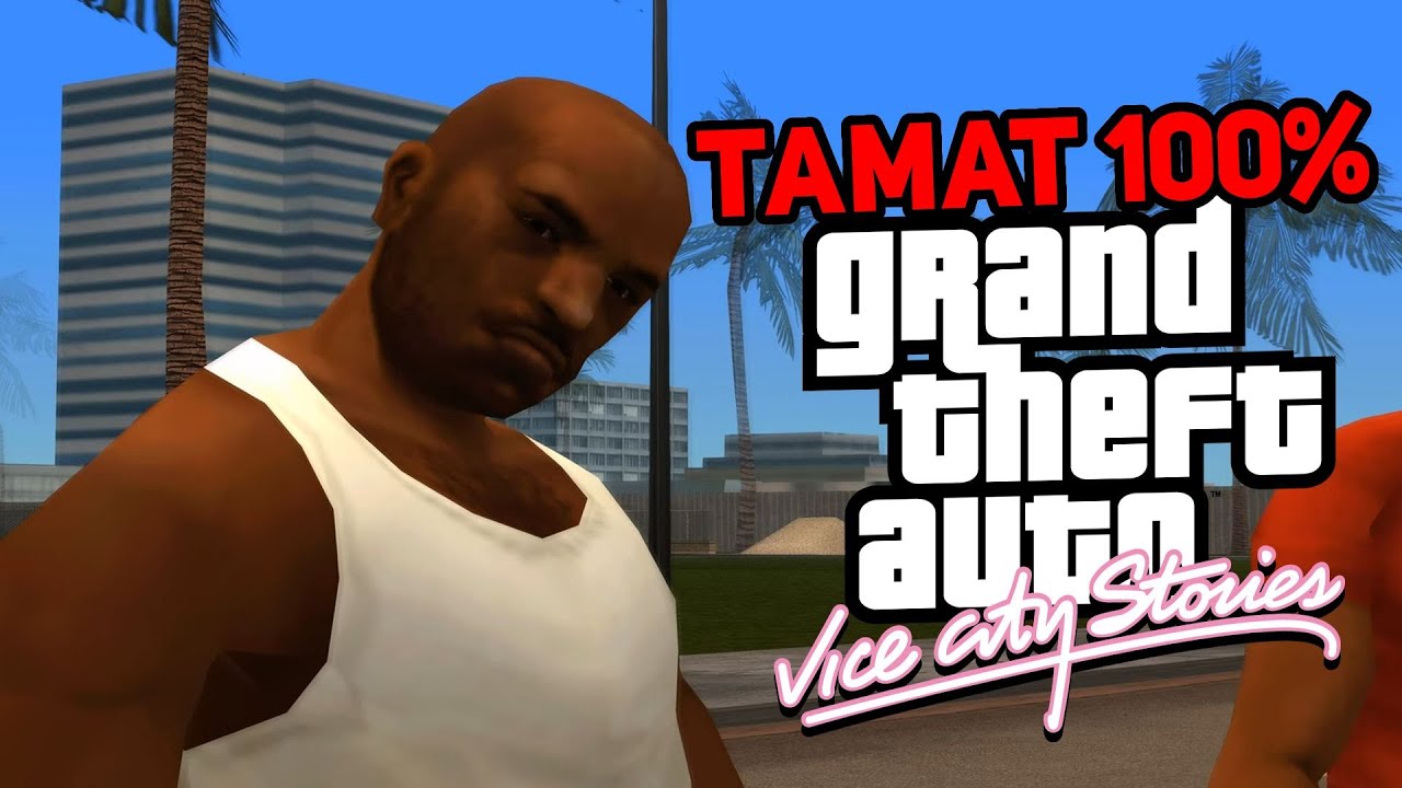CARA TAMAT 100% GTA VICE CITY STORIES