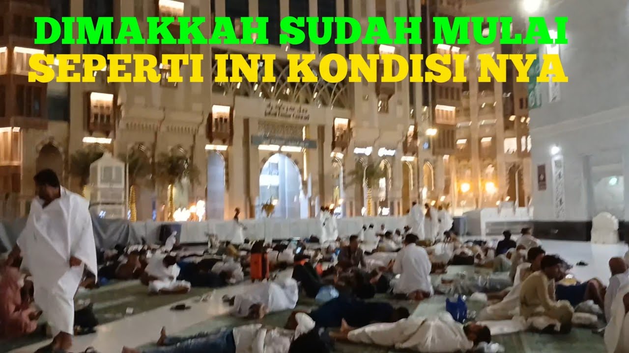DIMAKKAH SUDAH MULAI ADEM SEPERTI INI KONDISI NYA